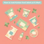 How to Read Korean Food Labels at K-Mart