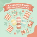 Korean Milk Drinks Beyond Banana Milk