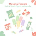 Melona Ice Cream Bar Flavor Ranking
