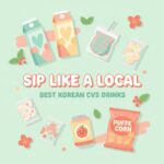 Guide to Best Korean Convenience Store Drinks